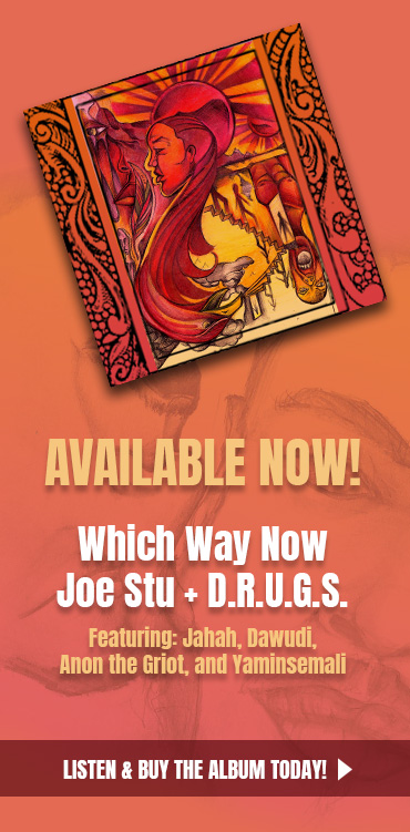 Which Way Now, Joe Stu + D.R.U.G.S. Stream and Purchase Now.